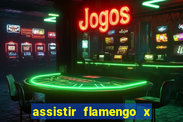 assistir flamengo x fortaleza futemax